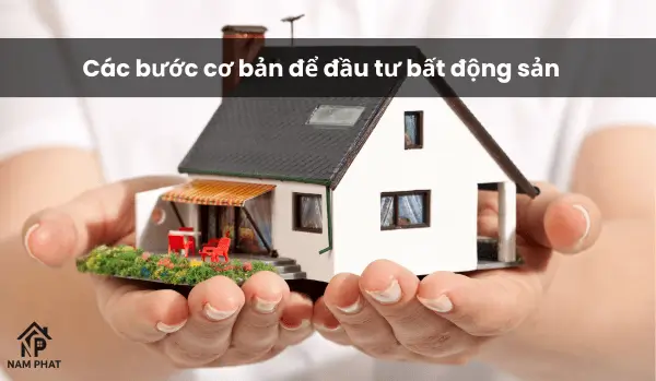 Các bước cơ bản để đầu tư bất động sản