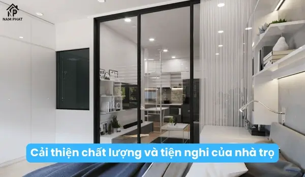 Cải thiện chất lượng và tiện nghi của nhà trọ
