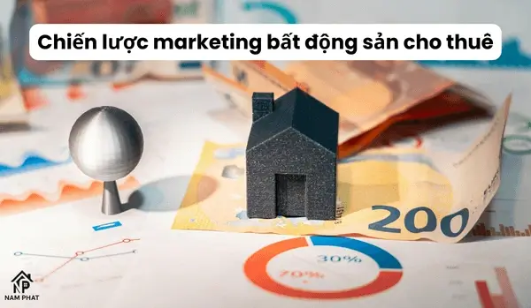 Chiến lược marketing bất động sản cho thuê