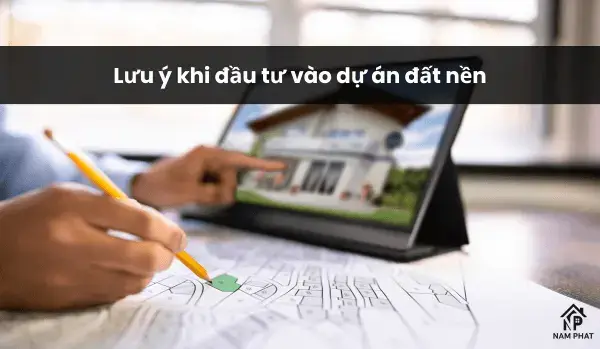 Lưu ý khi đầu tư vào dự án đất nền