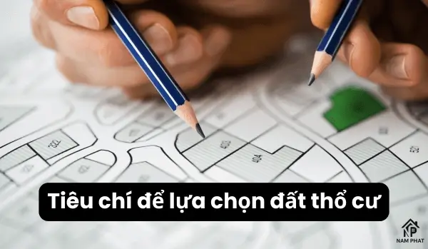 Tiêu chí để lựa chọn đất thổ cư